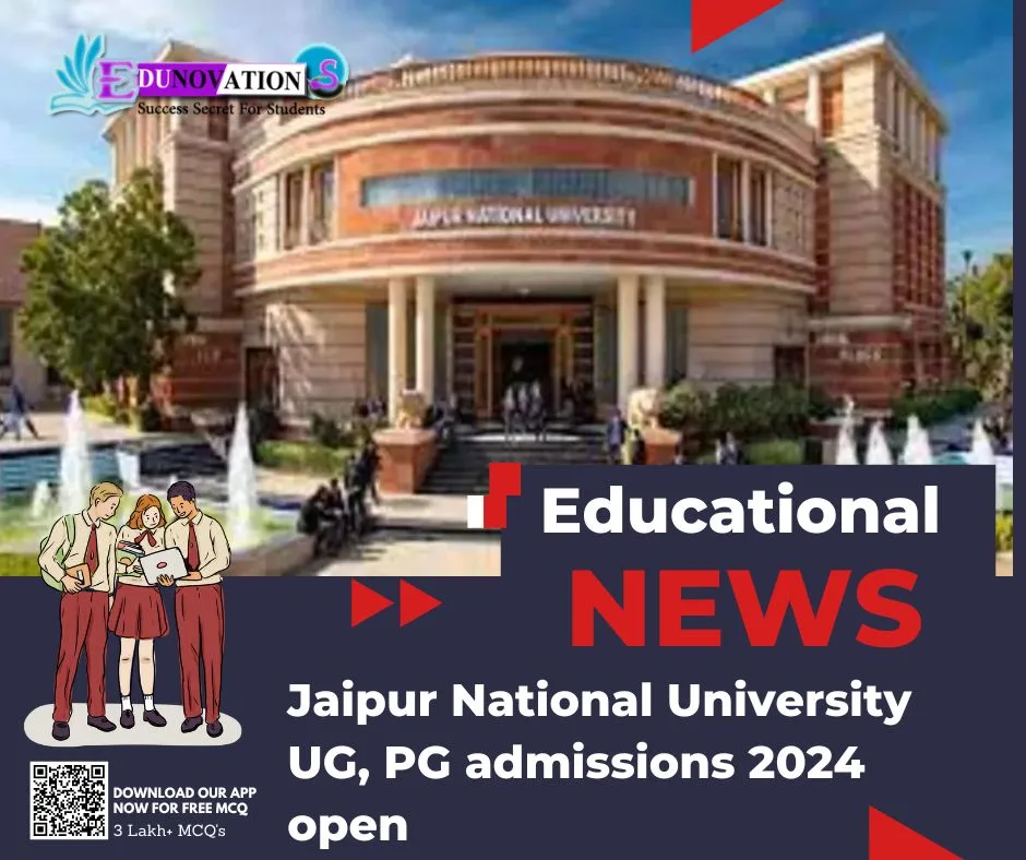 Jaipur National University UG, PG admissions 2024 open Edunovations