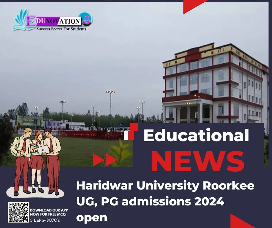 Haridwar University Roorkee UG, PG admissions 2024 open