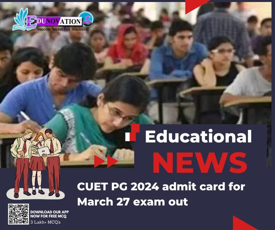 CUET PG 2024 admit card for March 27 exam out