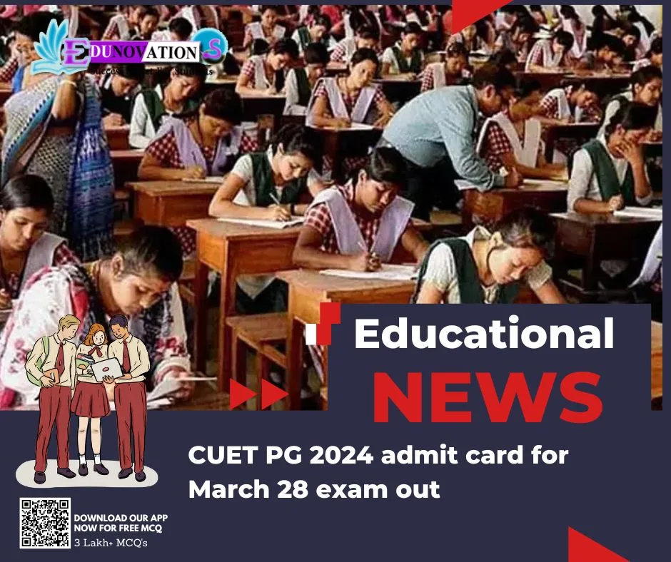 CUET PG 2024 admit card for March 28 exam out