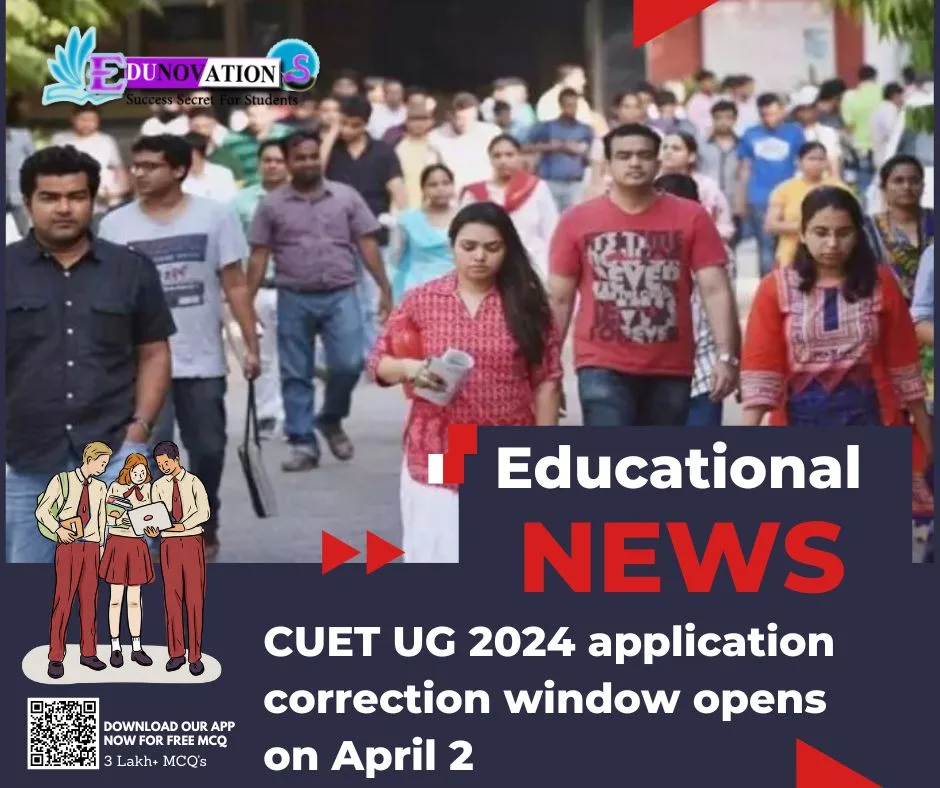 CUET UG 2024 application correction window opens on April 2