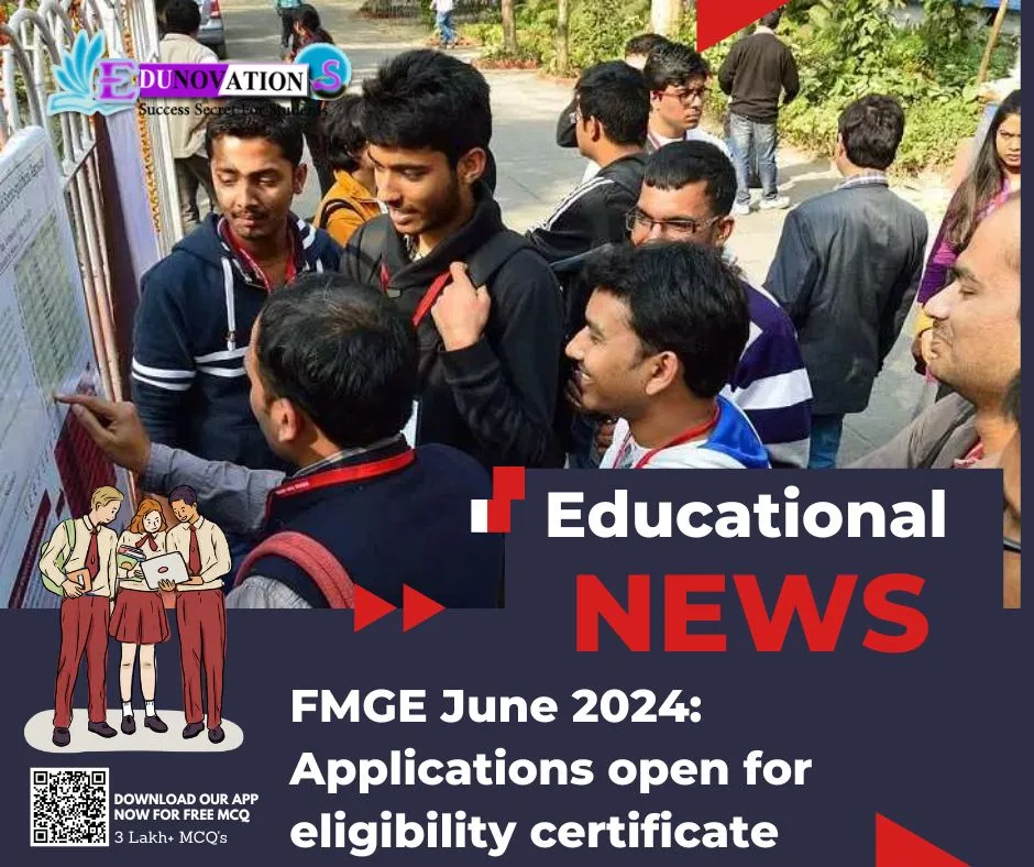 FMGE June 2024 Applications open for eligibility certificate