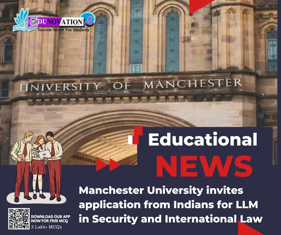 Manchester University invites application from Indians for LLM in Security and International Law