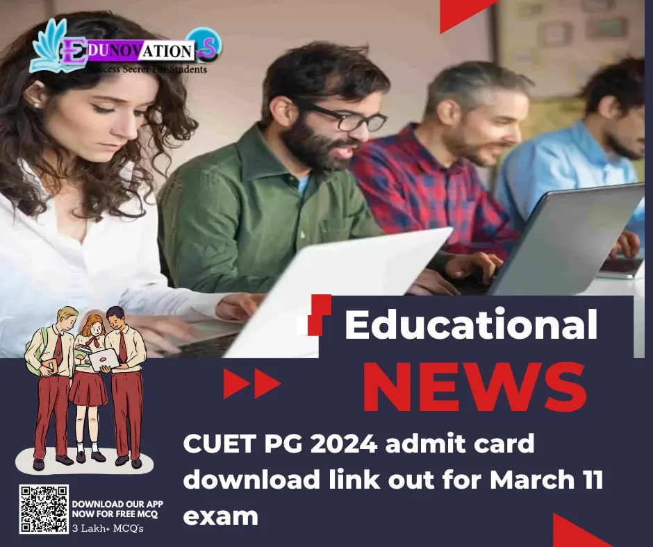 CUET PG 2024 admit card download link out for March 11 exam