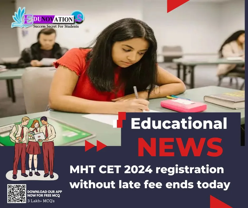 MHT CET 2024 registration without late fee ends today