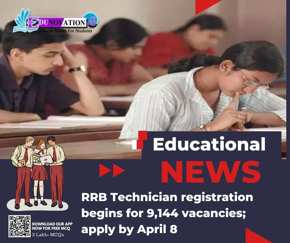 RRB Technician registration begins for 9,144 vacancies; apply by April 8