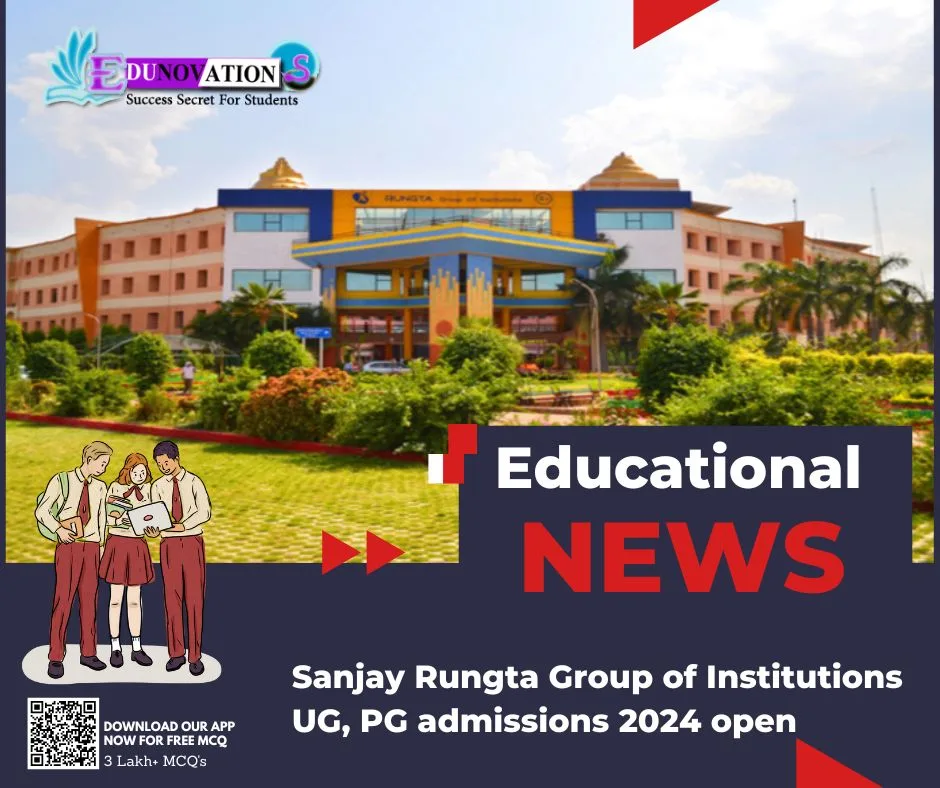 Sanjay Rungta Group of Institutions UG, PG admissions 2024 open