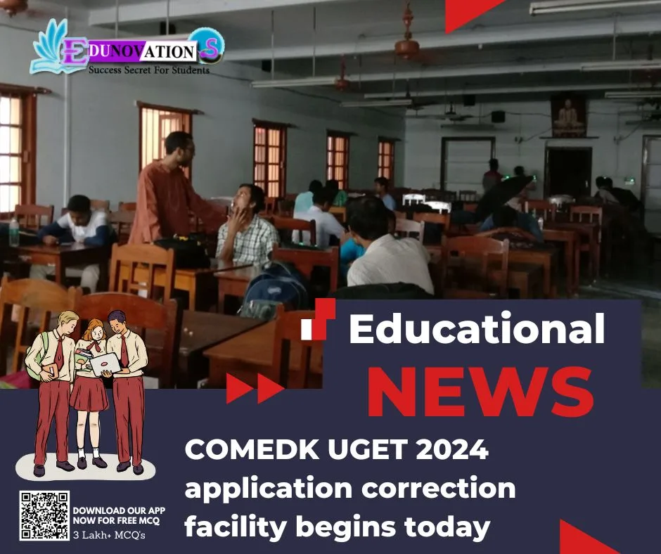 COMEDK UGET 2024 application correction facility begins today