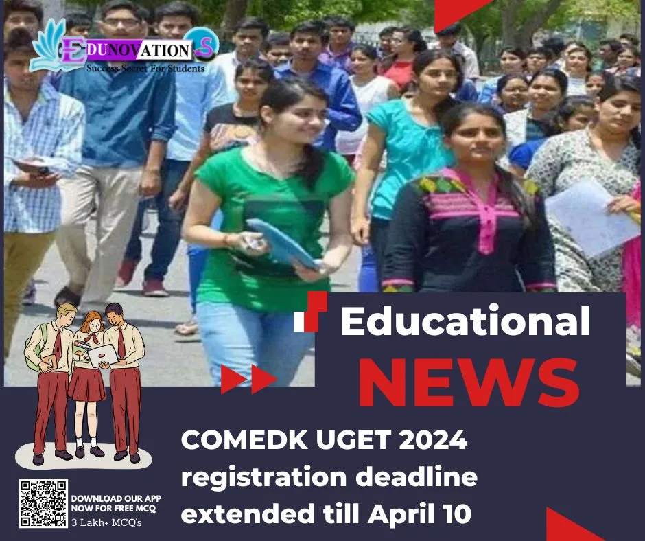 COMEDK UGET 2024 registration deadline extended till April 10