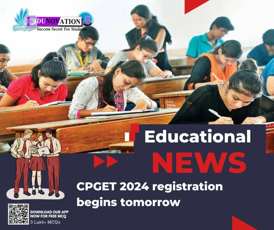 CPGET 2024 registration begins tomorrow