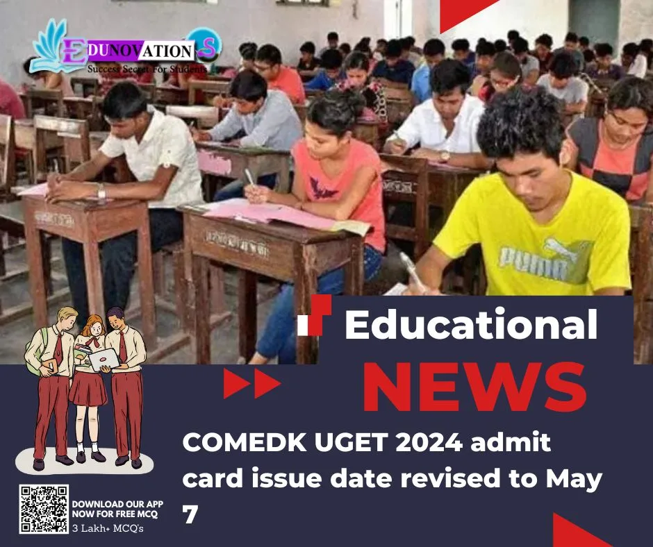 COMEDK UGET 2024 admit card issue date revised to May 7