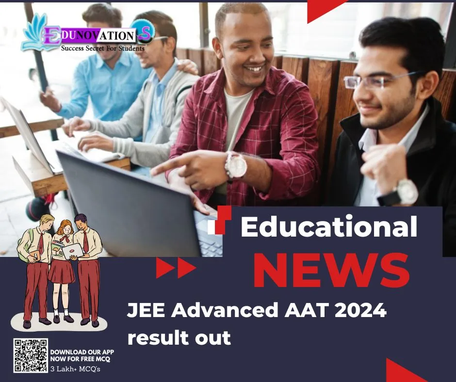 JEE Advanced AAT 2024 result out