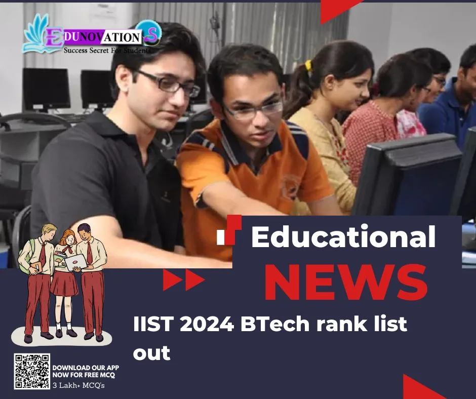 IIST 2024 BTech rank list out Edunovations