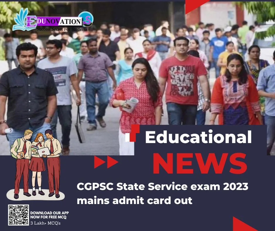 CGPSC State Service exam 2023 mains admit card out