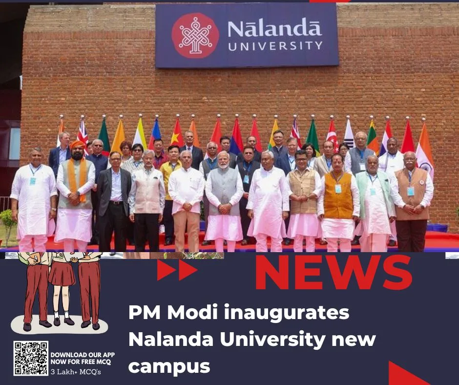 PM Modi Inaugurates Nalanda University New Campus - Edunovations