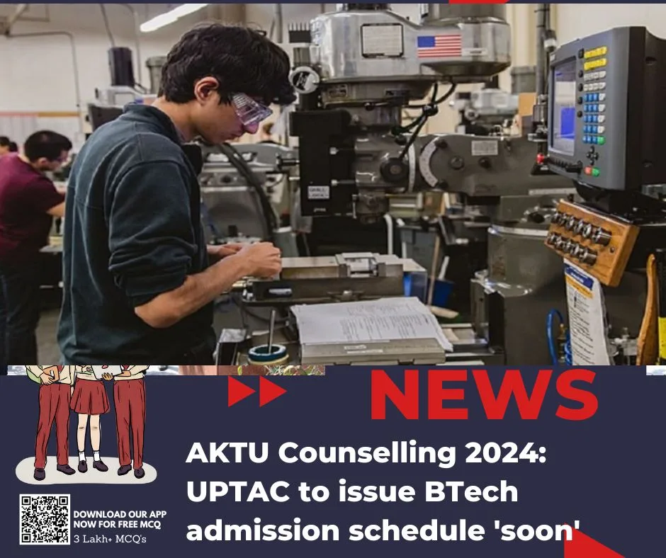 AKTU Counselling 2024 UPTAC to issue BTech admission schedule ‘soon