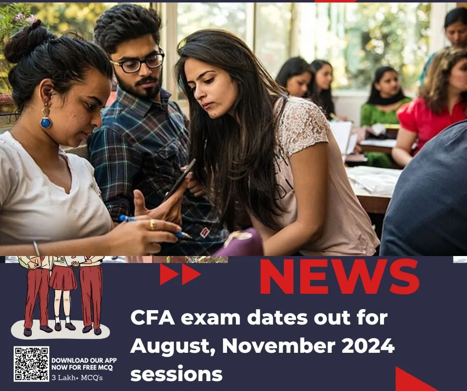 CFA exam dates out for August, November 2024 sessions