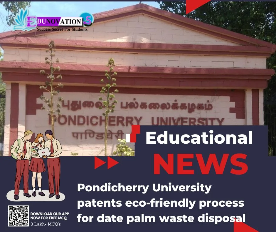 Pondicherry University patents eco-friendly process for date palm waste disposal