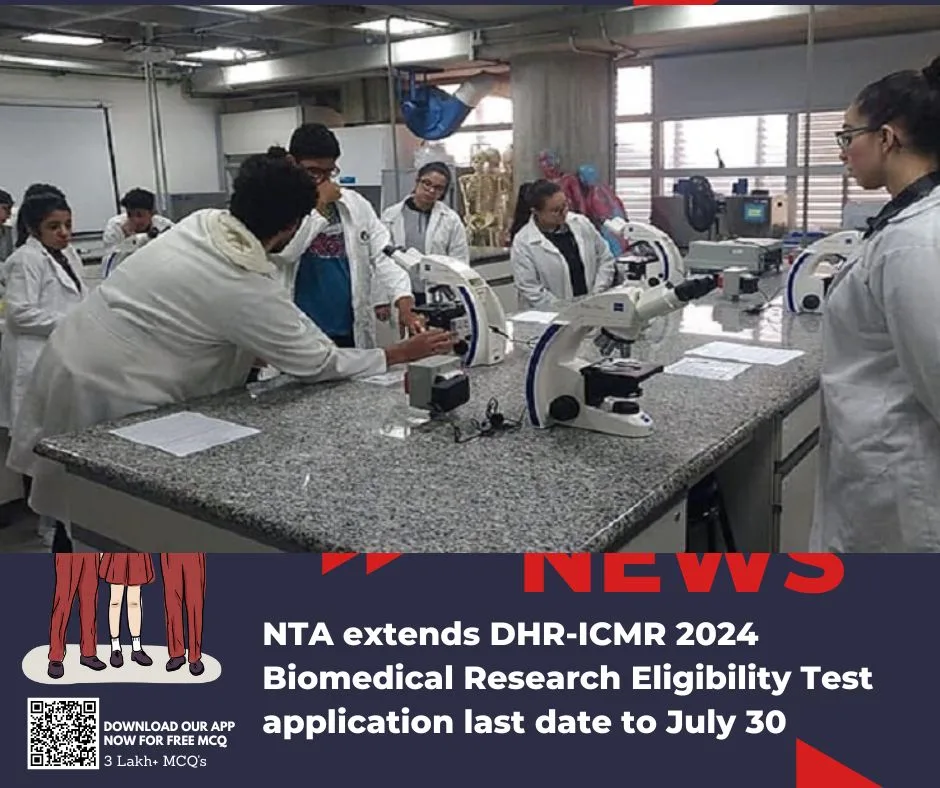 NTA extends DHR-ICMR 2024 Biomedical Research Eligibility Test application last date to July 30