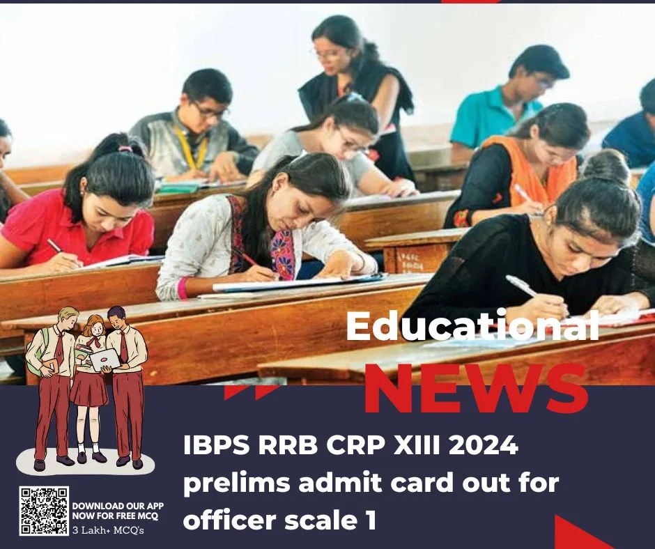 IBPS RRB CRP XIII 2024 prelims admit card out for officer scale 1