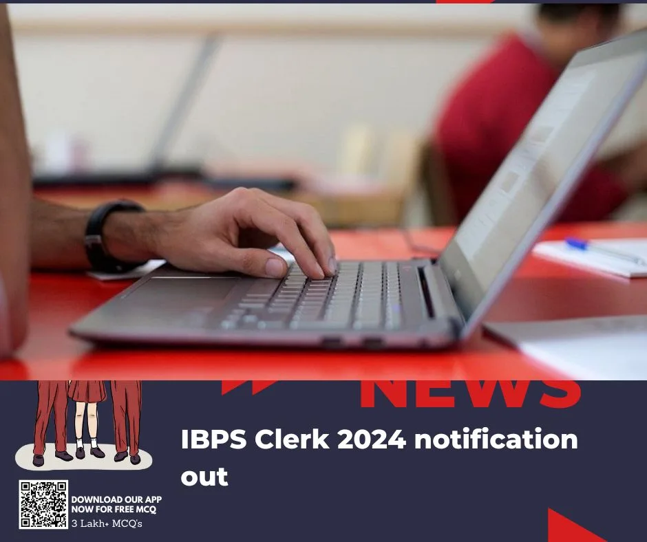 IBPS Clerk 2024 notification out