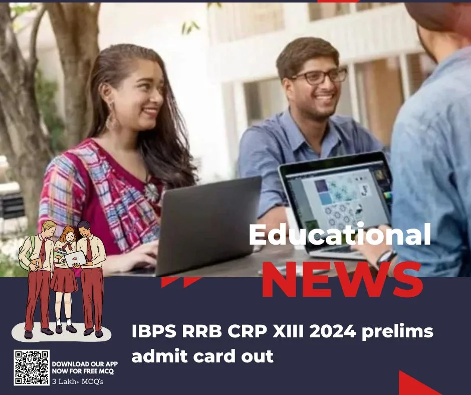 IBPS RRB CRP XIII 2024 prelims admit card out