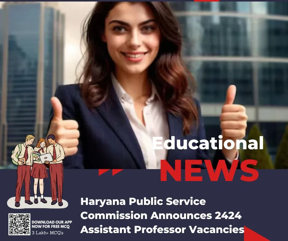 Haryana Public Service Commission Announces 2424 Assistant Professor Vacancies