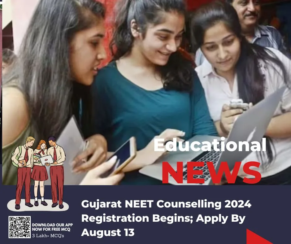 Gujarat NEET Counselling 2024 Registration Begins; Apply By August 13