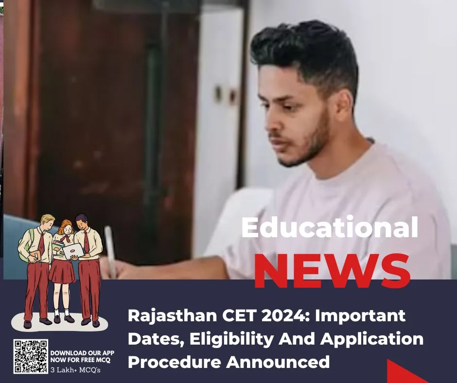 Rajasthan CET 2024: Important Dates, Eligibility And Application Procedure Announced