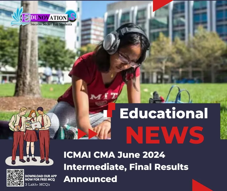 ICMAI CMA June 2024 Intermediate, Final Results Announced Edunovations