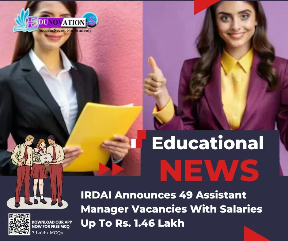 IRDAI Announces 49 Assistant Manager Vacancies With Salaries Up To Rs. 1.46 Lakh