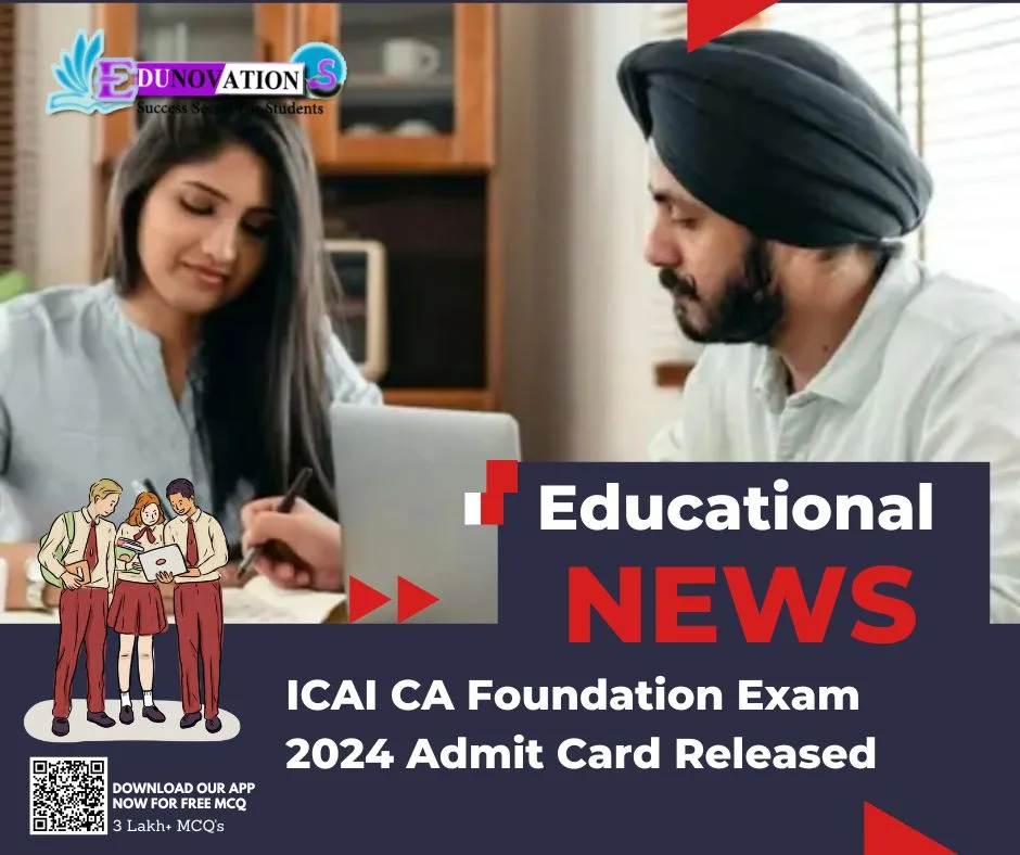 ICAI CA Foundation Exam 2024 Admit Card Released