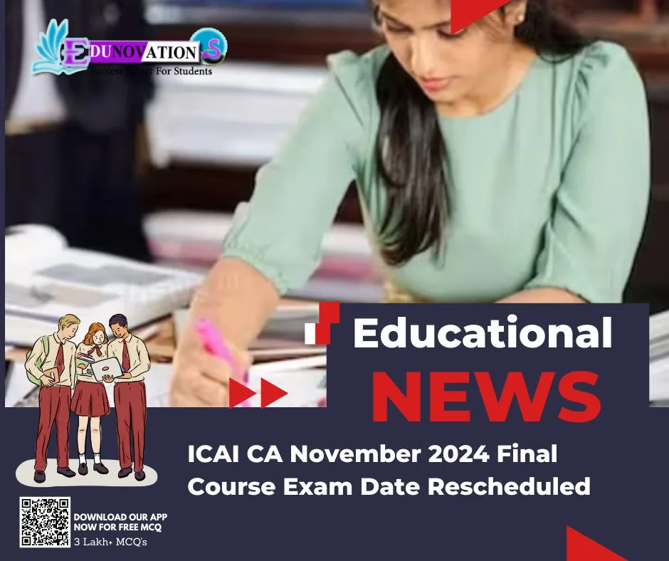 ICAI CA November 2024 Final Course Exam Date Rescheduled