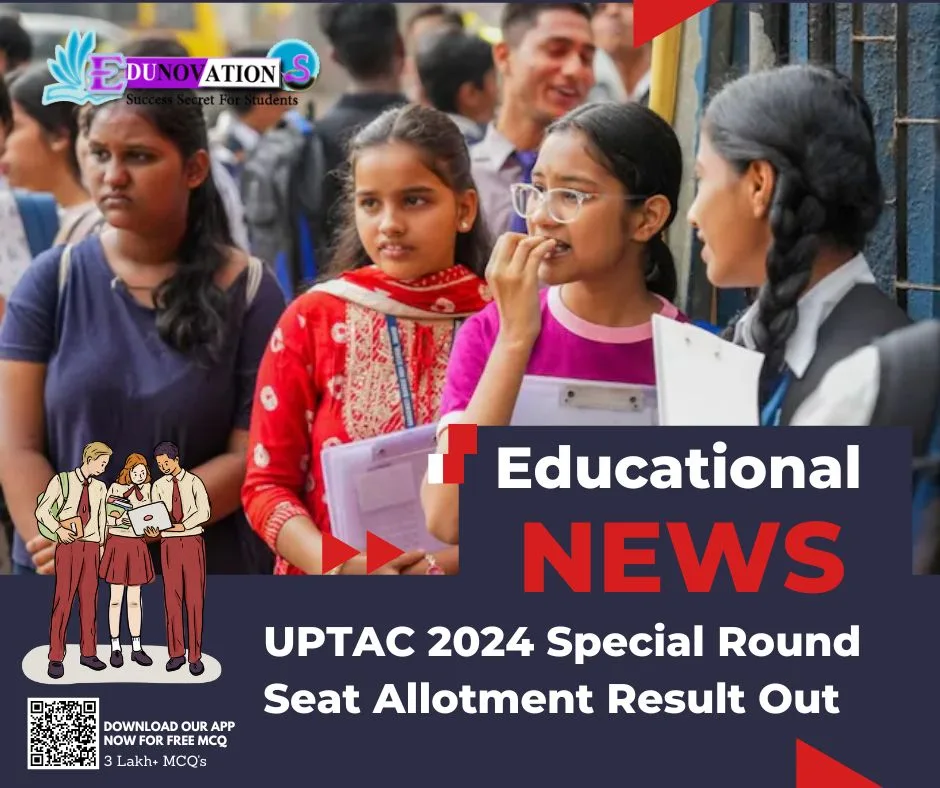 UPTAC 2024 Special Round Seat Allotment Result Out Edunovations