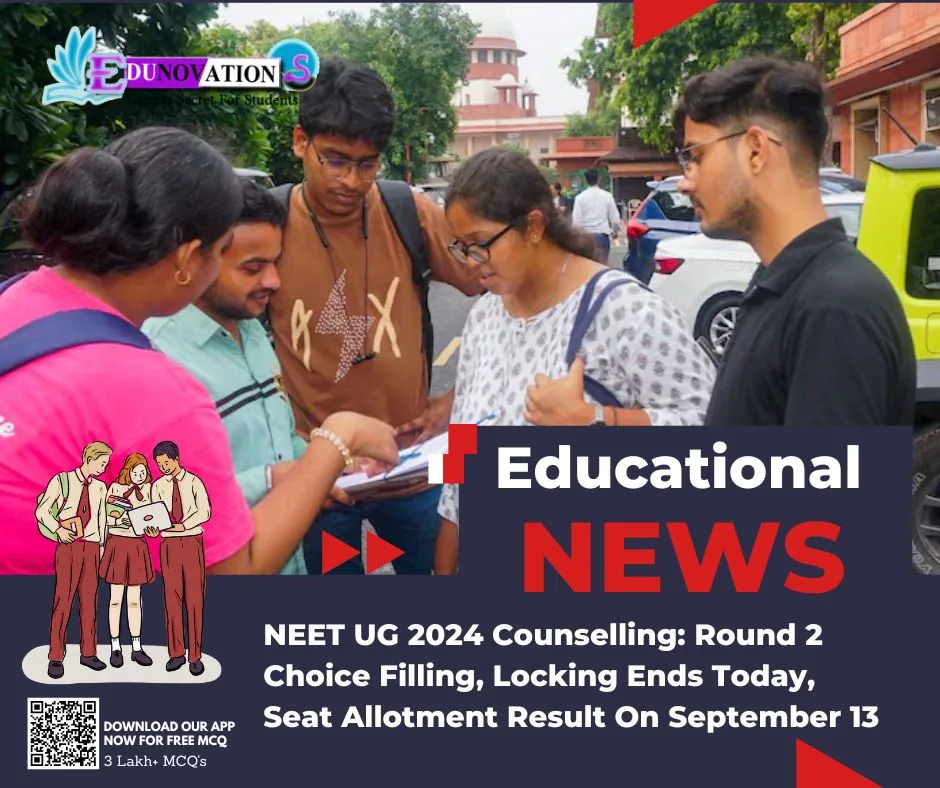 NEET UG 2024 Counselling: Round 2 Choice Filling, Locking Ends Today, Seat Allotment Result On September 13