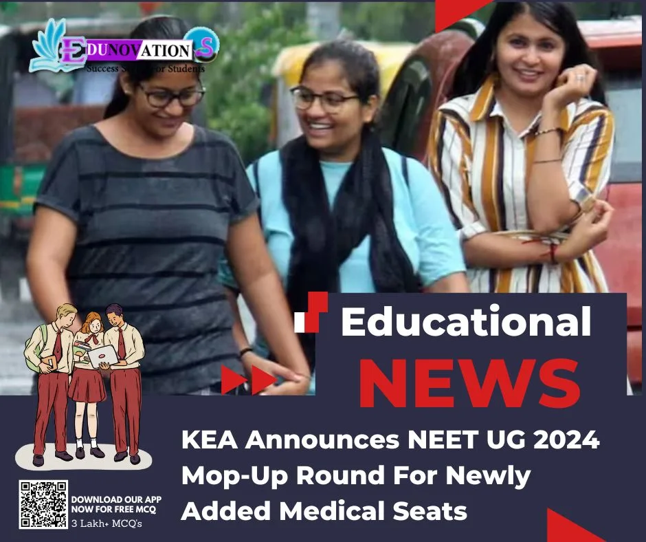 KEA Announces NEET UG 2024 Mop-Up Round For Newly Added Medical Seats