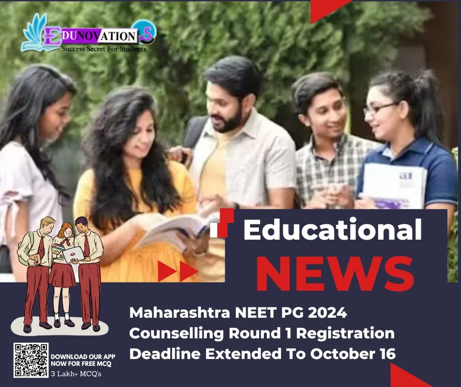 Maharashtra NEET PG 2024 Counselling Round 1 Registration Deadline Extended To October 16