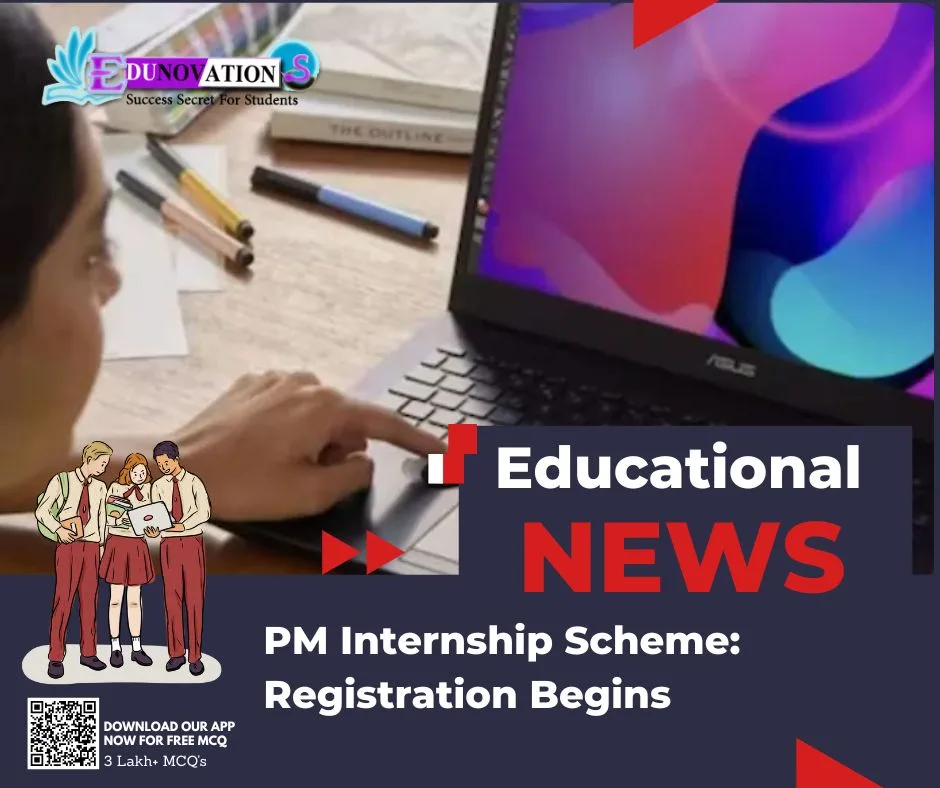 PM Internship Scheme: Registration Begins - Edunovations