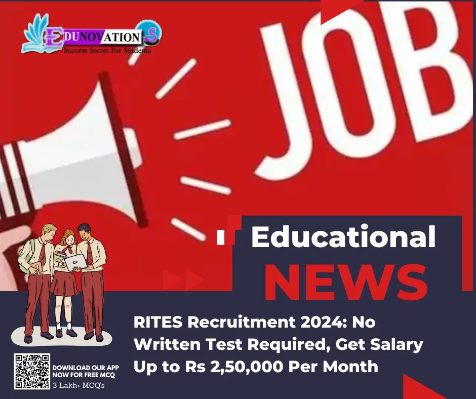 RITES Recruitment 2024: No Written Test Required, Get Salary Up to Rs 2,50,000 Per Month