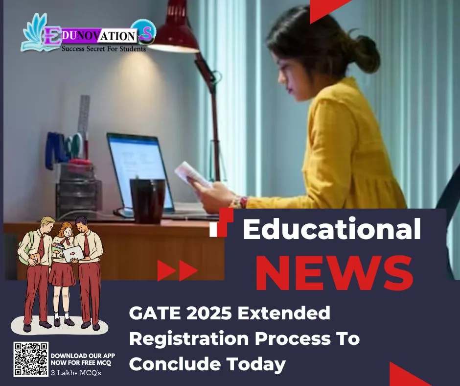 GATE 2025 Extended Registration Process To Conclude Today
