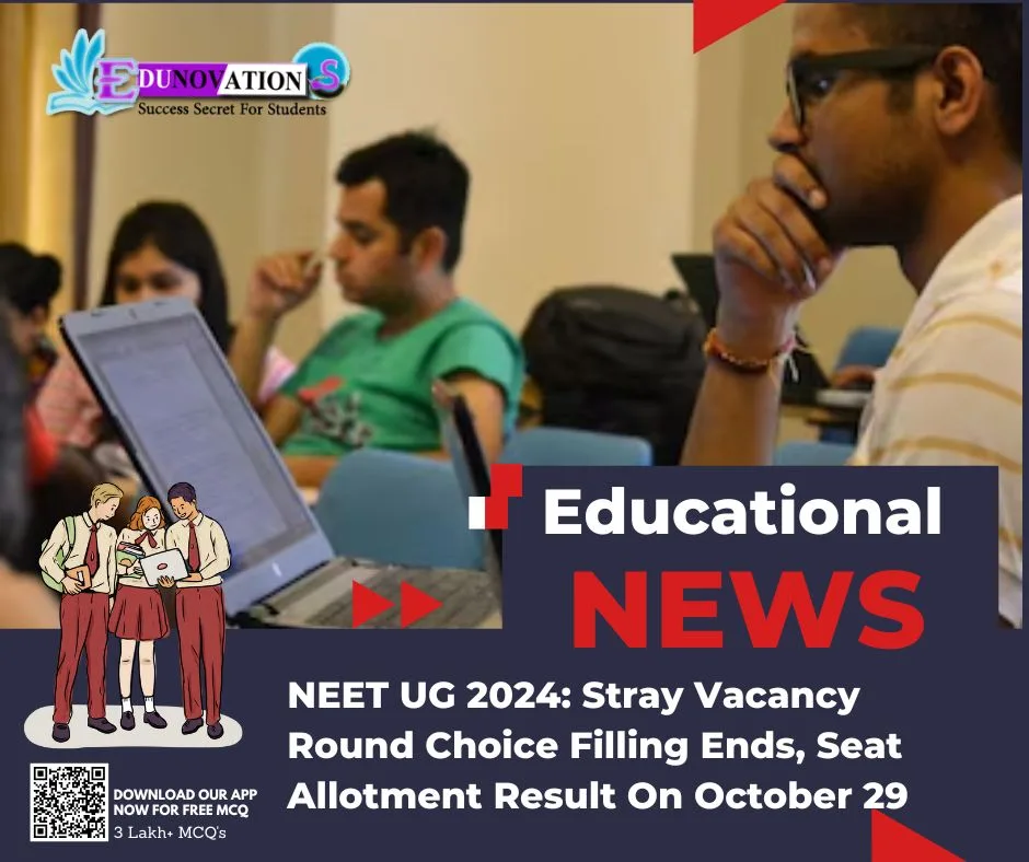 NEET UG 2024: Stray Vacancy Round Choice Filling Ends, Seat Allotment Result On October 29