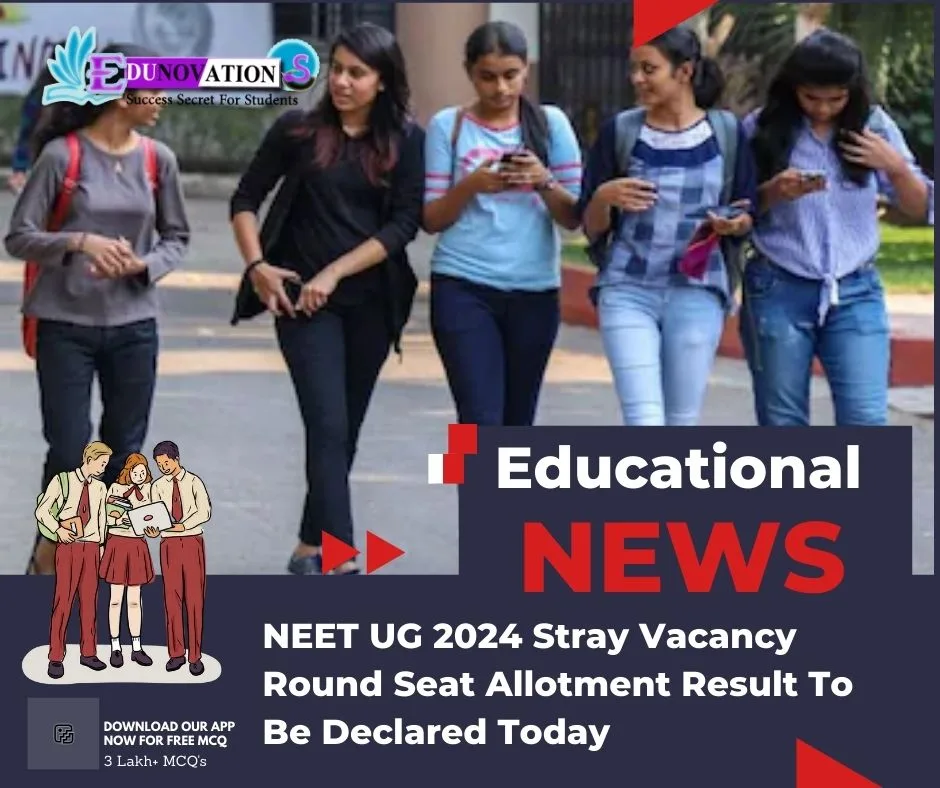 NEET UG 2024 Stray Vacancy Round Seat Allotment Result To Be Declared Today