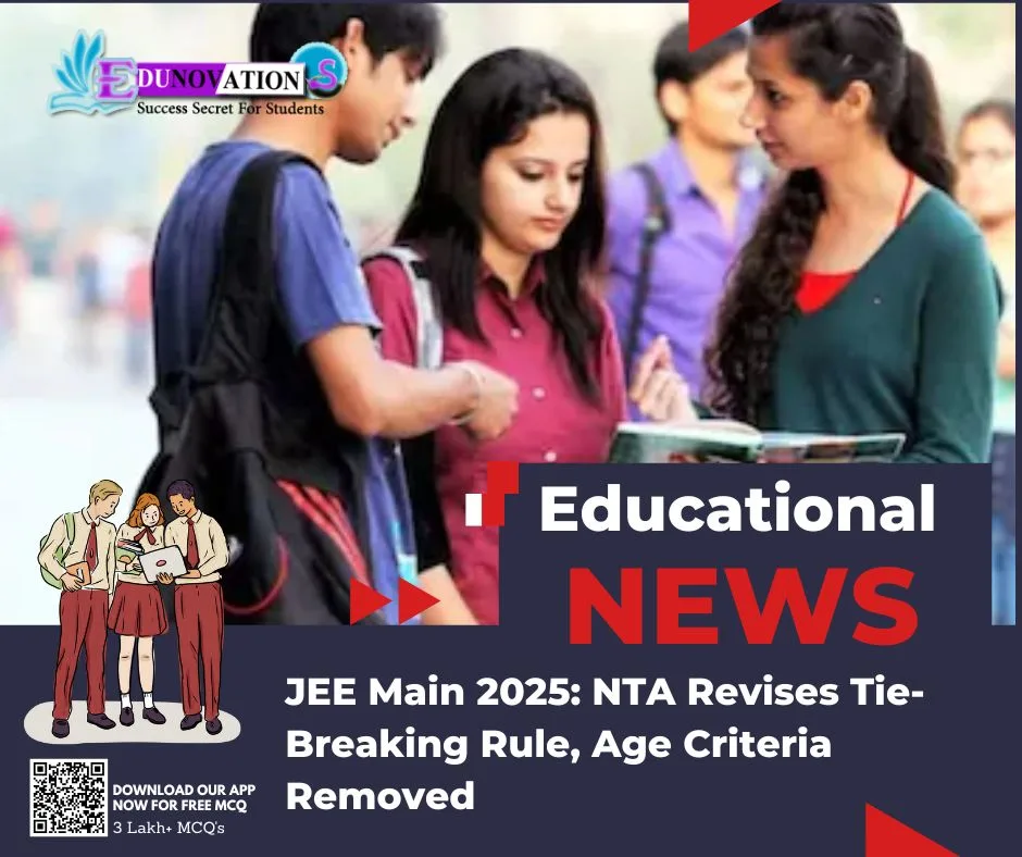 JEE Main 2025: NTA Revises Tie-Breaking Rule, Age Criteria Removed