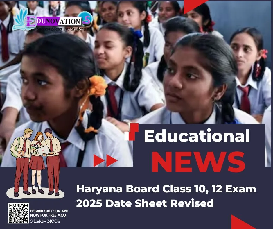 Haryana Board Class 10, 12 Exam 2025 Date Sheet Revised Edunovations