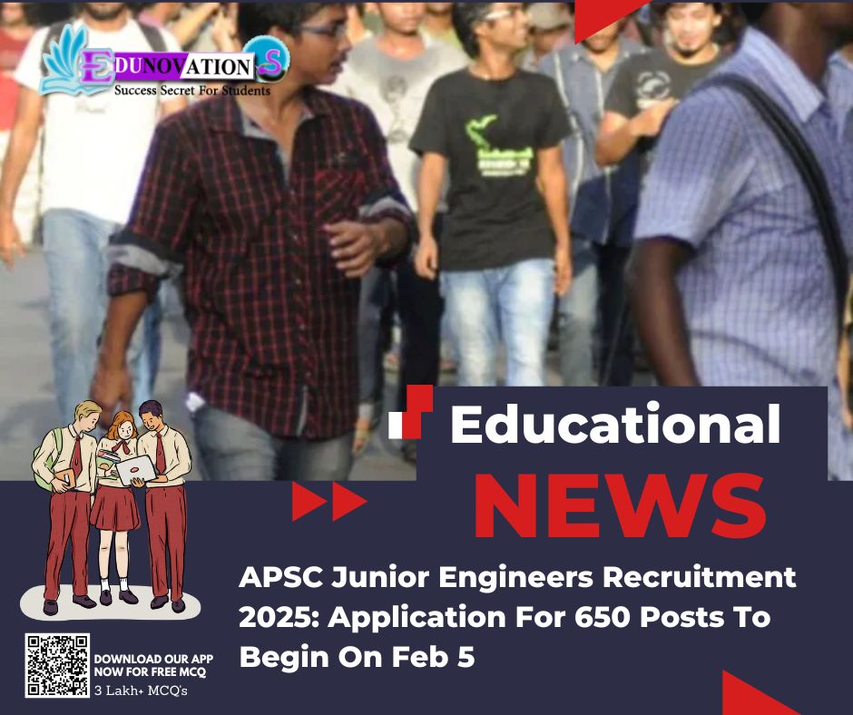 APSC Junior Engineers Recruitment 2025: Application For 650 Posts To Begin On Feb 5