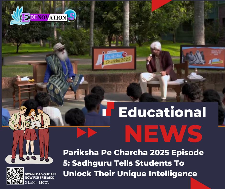 Pariksha Pe Charcha 2025 Episode 5: Sadhguru Tells Students To Unlock Their Unique Intelligence