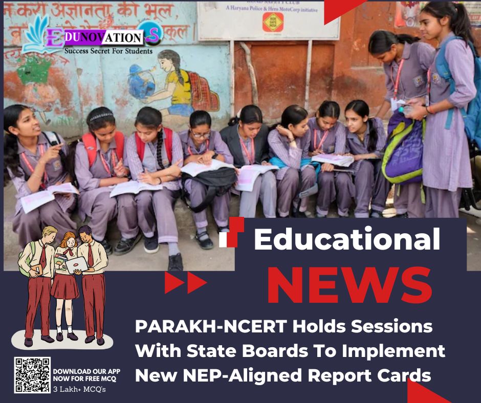 PARAKH-NCERT Holds Sessions With State Boards To Implement New NEP-Aligned Report Cards