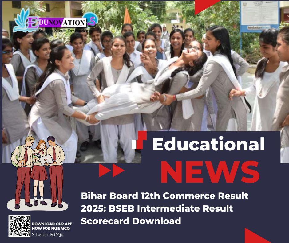 Bihar Board 12th Commerce Result 2025: BSEB Intermediate Result Scorecard Download