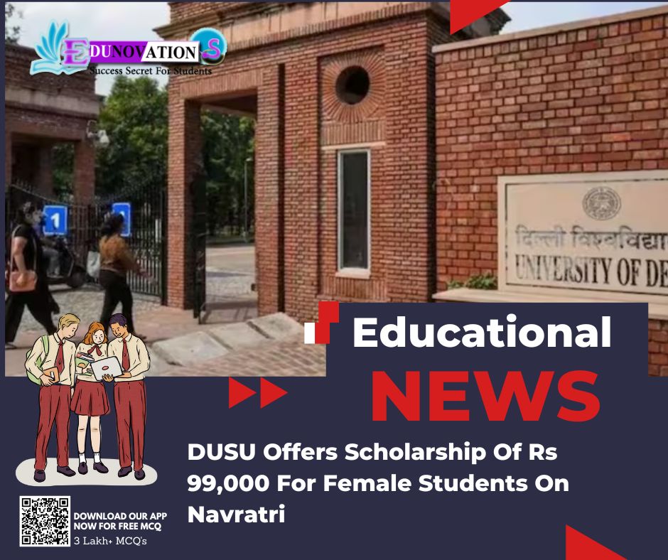 DUSU Offers Scholarship Of Rs 99,000 For Female Students On Navratri