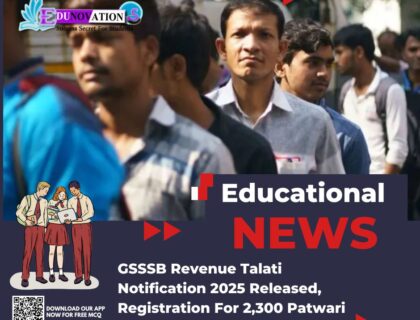GSSSB Revenue Talati Notification 2025 Released, Registration For 2,300 Patwari Posts Soon